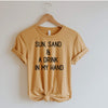 Sun, Sand And A Drink In My Hand tee in mustard yellow with black lettering